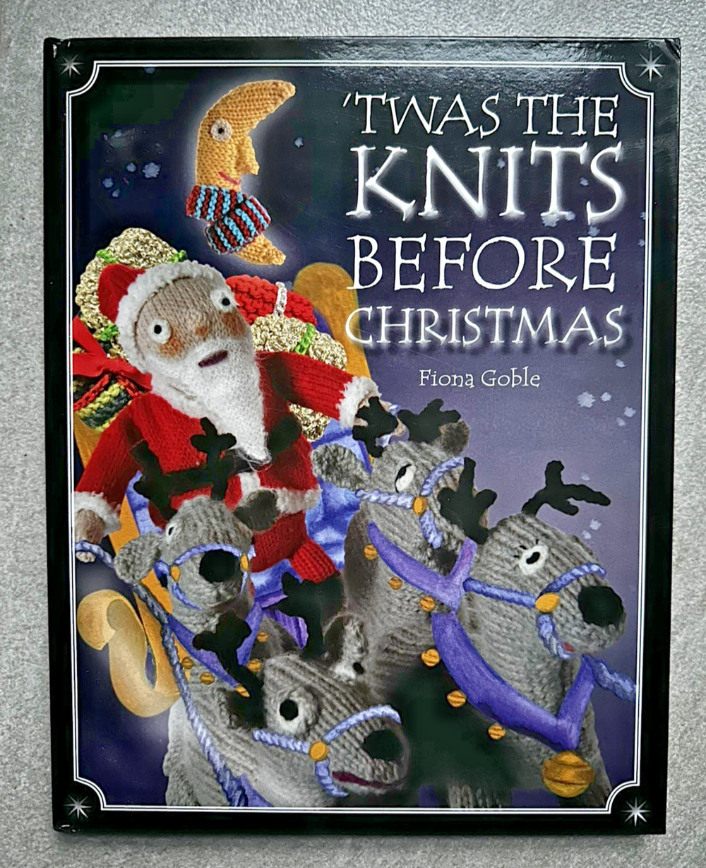 ‘Twas The Knits Before Christmas by Fiona Goble